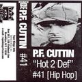 P.F. Cuttin # 41 - HOT 2 DEF - Side B