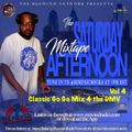 SAT. AFTERNOON MIXTAPE 4(LET'S TAKE IT TO CLASSIC GO GO)-DJ MUSIC ROCKA