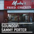 SoundOf: Sammy Porter