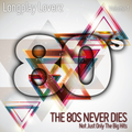 Longplay Loverz The 80s Never Dies Part 1