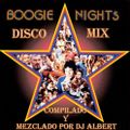 BOOGIE NIGHTS (Disco Mix) Compilado y mezclado por DJ Albert