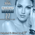 The Soul of House Vol. 27 (Soulful House Mix)