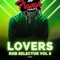 Lovers RnB Selector Vol 6