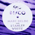 SPA IN DISCO - #003 - Disco texture - MARC DELOC & STANLEY WHITE