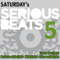 Saturday's Serious Beats - 5