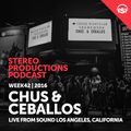 WEEK42_16 Chus & Ceballos Live from Sound Los Angeles, California