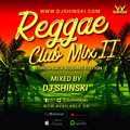 Dj Shinski - Reggae Club Mix Vol 2 (Throwback Riddims)