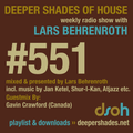 Deeper Shades Of House #551 w/ exclusive guest mix by GAVIN CRAWFORD