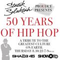 Statik Selektah - 50 Years of Hip Hop Tribute - Show Off Radio + SHADE 45 (SXM) 08.10.23