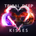 Tribal deep kisses