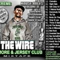 DJ Creme The Wire Club Mixtape