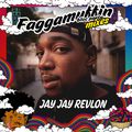 Faggamuffin Mixes: Jay Jay Revlon