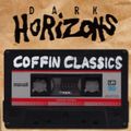 Dark Horizons Radio - 6/30/16 (Coffin Classics Show)