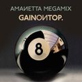 Gain on Top - Amanetta Megamix Vol. 8