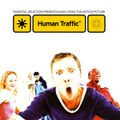 Human Traffic  (Cd1) Essential Selection
