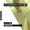 Afterpresent Radio Episode 028 | Jason Vine