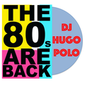 DJ Hugo Polo - Los 80s Parte 2