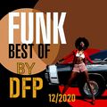 FUNK  Best Of  12/ 2020 '' Full Non Stop Groove Mix''