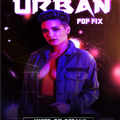 THE URBAN POP FIX (DJ SONIC THE MVP)