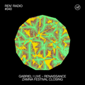 Ren' Radio #040 - Gabriel I Live, Renaissance, Zamna Festival Closing