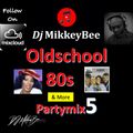 Oldschool 80s Partymix 5 (Donna Summer, Abba, Midnight Star, Salt N Pepa, Madona,Mtume and More)