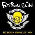 Fatboy Slim - Big Beach Japan Warm Up Mix 2011