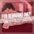 FOR BEDROOMS ONLY! Sweet & Midtempo Soul by The Jan