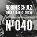 Robin Schulz | Sugar Radio 040