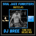 SJF Invites #5 - DJ Bree - Funk Soul Breaks Mix