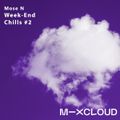 Week-End Chills - Episode 2 by Mose N