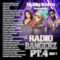 DJ BIG KERM - RADIO BANGERZ 4  (DISC#1)