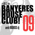 Banyeres House Club #9