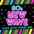 More 80's New Wave Thingy (Mix)