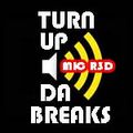 TURN UP DA BREAKS (NU SKOOL BREAKS 2014) MIC R3D