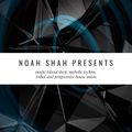Noah Shah pres. Melodic Session #8