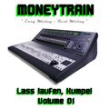 Moneytrain Lass laufen, Kumpel Volume 1