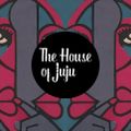 The House of Juju 012 - Farhan Rehman [08-01-2020]