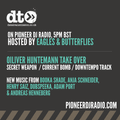 Radio Show 039 - Oliver Huntemann Takeover - Hosted by Eagles & Butterflies