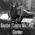 DJordan (Cumbia Mix) #02