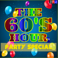 THE 60'S HOUR : PARTY SPECIAL