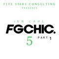 FG CHIC Radio Show 5 (part 1)
