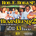 DJ Rob E Rob & SP - Blazin Blends #2