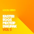 Local Hero - Easter Eggs Mixtejp Dwupak Vol. 2
