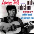 LAWRENCE WELK & BOBBY GOLDSBORO - HONEY -THE BOBBY BUSNACH BACKTOTHEFUTURE REMIX-8.09