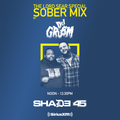 SiriusXM | Shade45 | Lord Sear Special Sober Mix Featuring DJ Grusm (6/20)