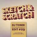 Sketch & Scratch #29 by DJ ToN1k @ mostwantedradio.com