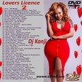 Lovers Licence 2 #Valentines Affair 2016 (Dj Kanji)