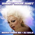 Remixtures 63 - Shoot Your Shot