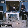 Heat-Wave w/ Bob Dazzla & Tuff Shed Selectors - 24th November 2020