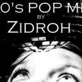 80's POP MIX BY ZIDROH